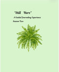 Still Here - A Transformation Journey: Season Two