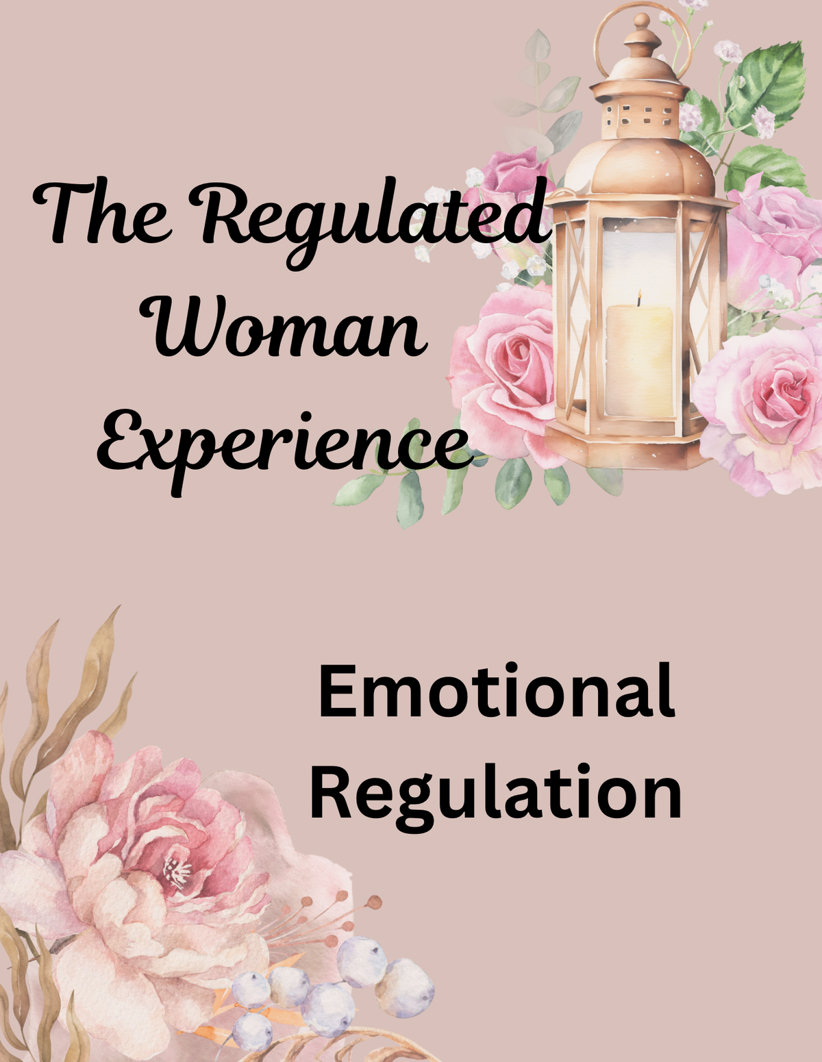 The Regulated Woman Experience: Emotional Regulation