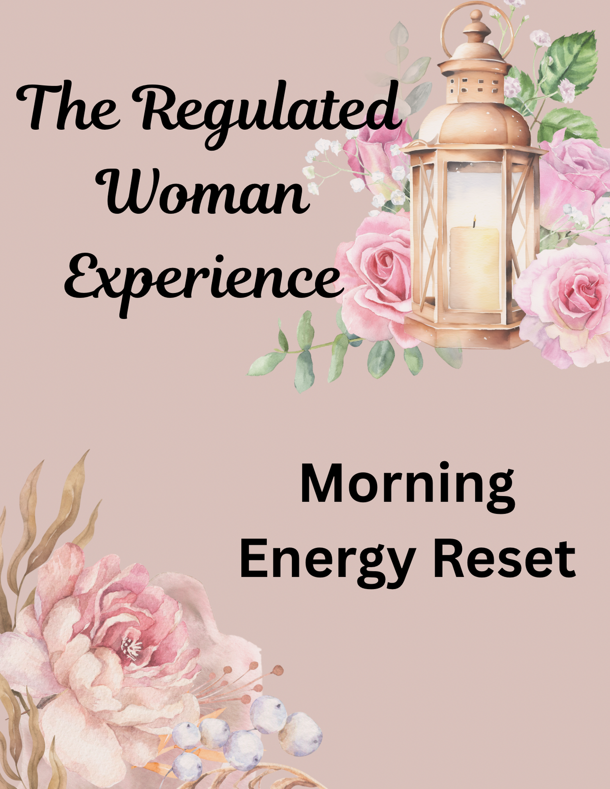 The Regulated Woman Experience: Morning Energy